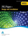 M55 Pe Pipe - Design and Installation, Second Edition by Awwa