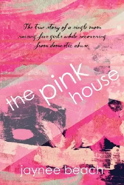 The Pink House by Jaynee Beach