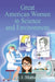 Great American Women in Science and Environment by D. J. Mathews