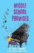 Middle School Promises by Rolla Donaghy