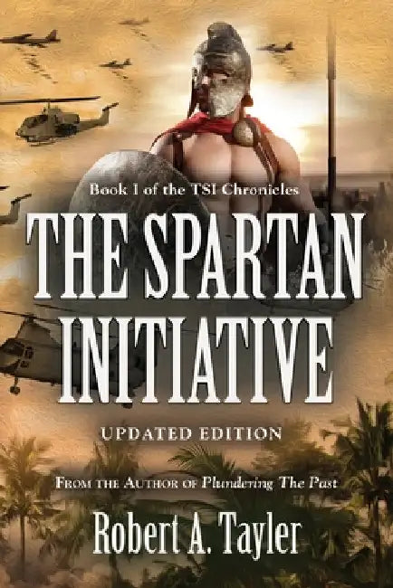 The Spartan Initiative by Robert a. Tayler