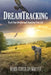 DreamTracking: Track Your Dreams and Transform Your Life by Bambi Corso-Steinmeyer