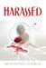 Harassed by Beth Button Conklin