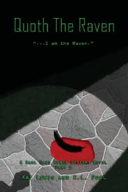 Quoth The Raven: "...I am the Raven." by Kat Lewis