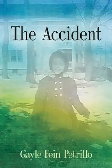 The Accident by Gayle Fein Petrillo