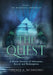 The Quest: A Heroic Journey of Adventure, Rescue and Redemption by Terence A. McSweeney