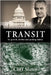 Transit: Its growth, decline, and pending demise by Slater, Cliff
