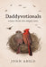 Daddyvotionals: essays from the empty nest by John Abild