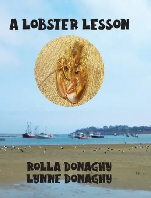 A Lobster Lesson by Rolla Donaghy