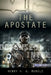 The Apostate by Henry H. G. Mungle