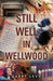 Still Well In Wellwood by Larry Levy