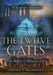 The Twelve Gates: The Road to Redemption by Terence A. McSweeney