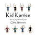 Kid Karries by Chris Shinners