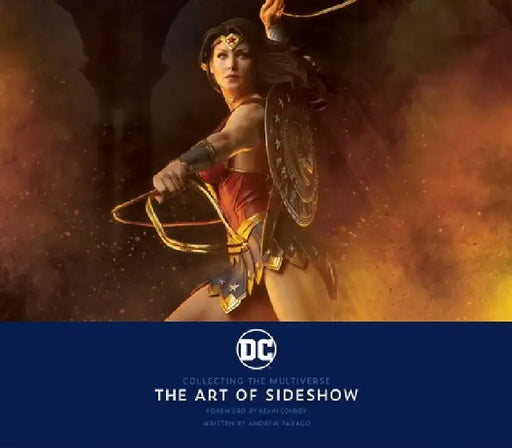 DC: Collecting the Multiverse: The Art of Sideshow by Andrew Farago