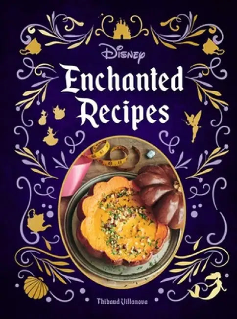 Disney Enchanted Recipes Cookbook by Insight Editions