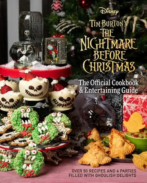The Nightmare Before Christmas Cookbook & Entertaining Guide by Kim Laidlaw