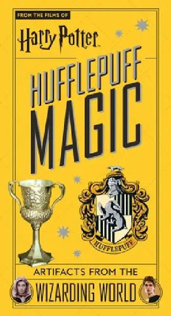 Harry Potter: Hufflepuff Magic: Artifacts from the Wizarding World by Jody Revenson