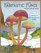 Fantastic Fungi: The Coloring Book by Insight Editions
