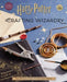 Harry Potter: Crafting Wizardry: The Official Harry Potter Craft Book by Jody Revenson