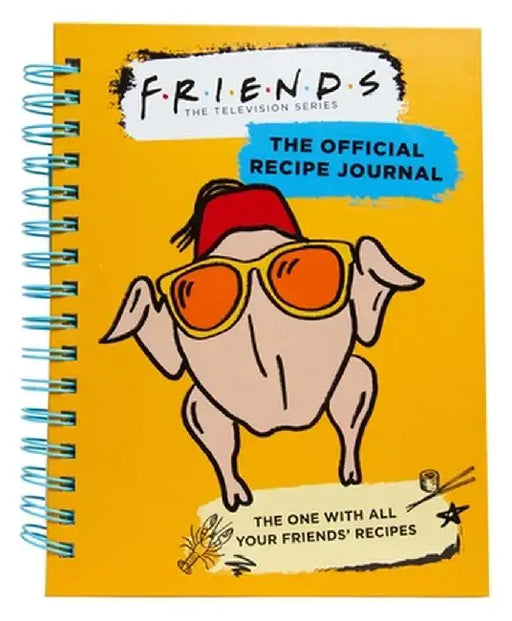 Friends: The Official Recipe Journal: The One with All Your Friends' Recipes by Insight Editions