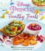 Disney Princess: Healthy Treats Cookbook (Kids Cookbook, Gifts for Disney Fans) by Ariane Resnick
