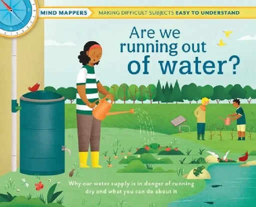 Are We Running Out of Water?: Mind Mappers--Making Difficult Subjects Easy to Understand (Environmental Books for Kids, Climate Change Books for Kid by Isabel Thomas