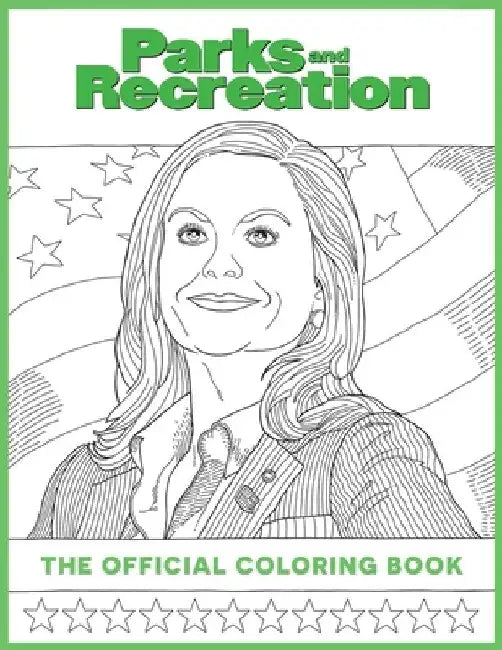 Parks and Recreation: The Official Coloring Book: (Coloring Books for Adults, Official Parks and Rec Merchandise) by Insight Editions