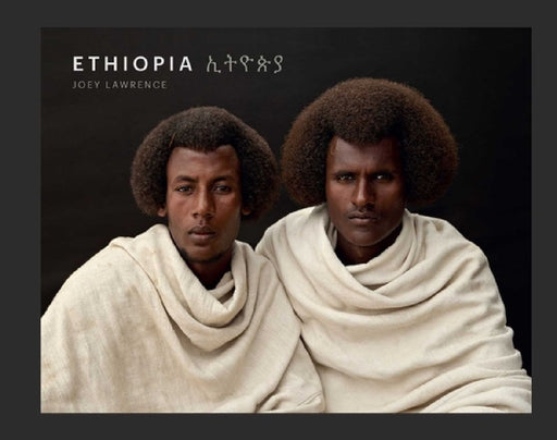 Ethiopia: A Photographic Tribute to East Africa's Diverse Cultures & Traditions (Art Photography, Books about Africa) by Joey L