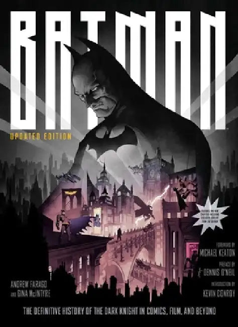 Batman: The Definitive History of the Dark Knight in Comics, Film, and Beyond [Updated Edition] by Andrew Farago