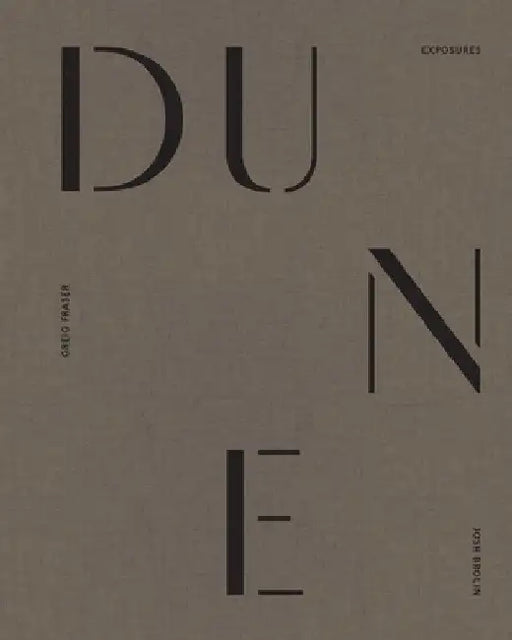 Dune: Exposures by Josh Brolin