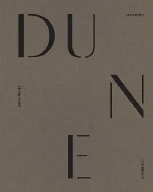 Dune: Exposures by Josh Brolin