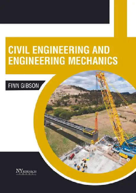 Civil Engineering and Engineering Mechanics by Finn Gibson