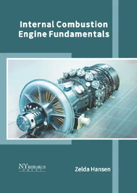 Internal Combustion Engine Fundamentals by Zelda Hansen