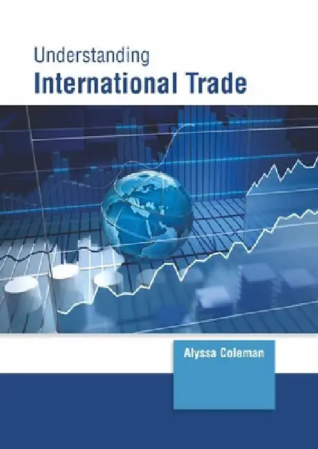 Understanding International Trade by Alyssa Coleman