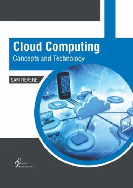 Cloud Computing: Concepts and Technology by Sam Revere