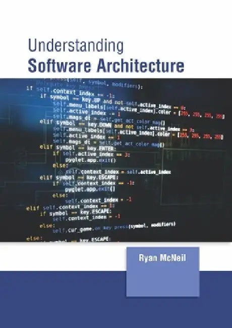 Understanding Software Architecture by Ryan McNeil