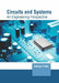 Circuits and Systems: An Engineering Perspective by Johnny Fuller