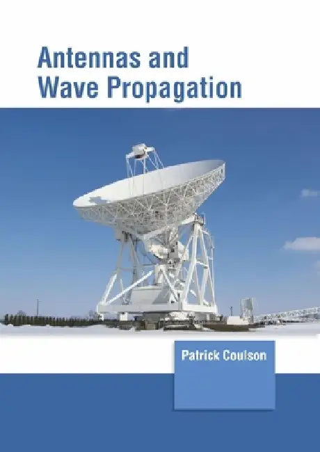 Antennas and Wave Propagation by Chris Harvey