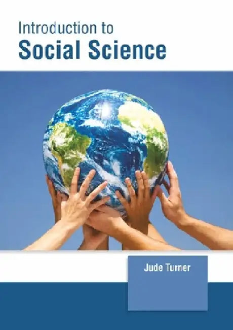 Introduction to Social Science by Jude Turner