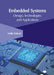 Embedded Systems: Design, Technologies and Applications by Hollie Kinkaid