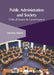 Public Administration and Society: Critical Issues in Governance by Marinda Harder