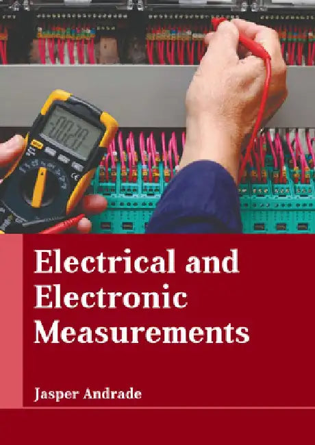 Electrical and Electronic Measurements by Jasper Andrade