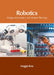Robotics: Design, Kinematics and Motion Planning by Maggie Ross
