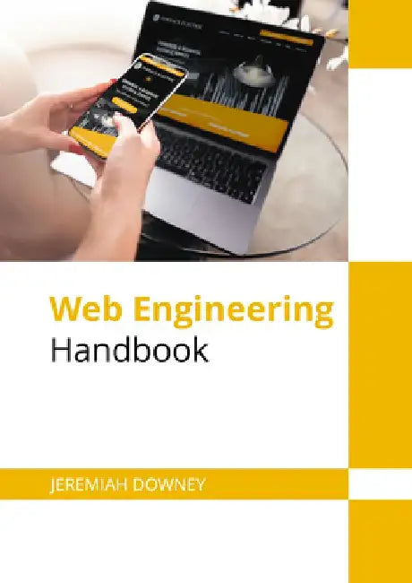 Web Engineering Handbook by Jeremiah Downey