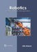 Robotics: Design, Construction and Applications by Allie Weaver