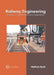 Railway Engineering: Design, Construction and Operation by Nathan Bush