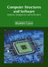 Computer Structures and Software: Analysis, Integration and Verification by Alexandro Cyprus