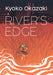 River's Edge by Kyoko Okazaki