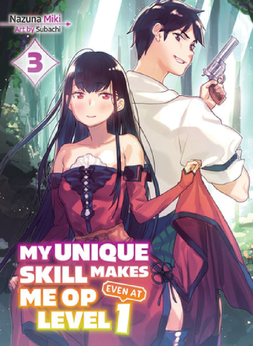 My Unique Skill Makes Me Op Even at Level 1 Vol 3 (Light Novel)