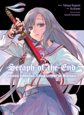 Seraph of the End: Guren Ichinose: Catastrophe at Sixteen (Manga) 2 by Yo Asami